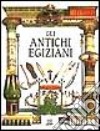 Gli antichi egiziani libro