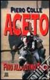 Aceto. Fino all'ultimo Palio libro