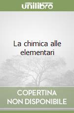 La chimica alle elementari libro