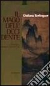 Il mago dell'Occidente libro di Berlinguer Giuliana