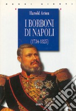 I Borboni di Napoli (1734-1825)