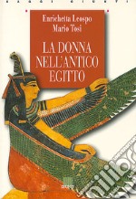 La donna nell'antico Egitto libro