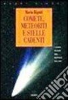 Comete, meteoriti e stelle cadenti. I corpi minori del sistema solare libro