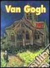 Van Gogh. Ediz. illustrata libro
