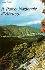 Il parco nazionale d'Abruzzo libro