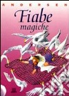 Fiabe magiche libro