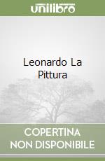 Leonardo La Pittura libro