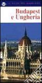 Budapest e Ungheria libro