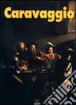 Caravaggio. Ediz. illustrata libro