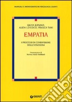 Empatia. I processi di condivisione delle emozioni libro