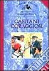 Capitani coraggiosi libro