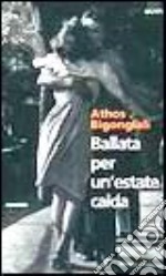 Ballata per un'estate calda libro