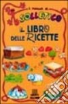 Il libro delle ricette libro