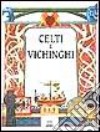 Celti e vichinghi libro