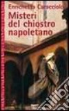 Misteri del chiostro napoletano libro