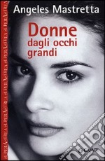 Donne dagli occhi grandi libro