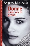 Donne dagli occhi grandi libro