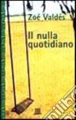 Il nulla quotidiano libro