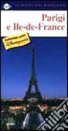 Parigi e l'Ile de France libro