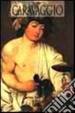 Caravaggio. Ediz. illustrata libro