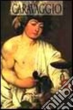 Caravaggio. Ediz. inglese libro