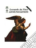 Leonardo. L'annunciazione. Ediz. inglese libro