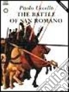 Paolo Uccello. The battle of San Romano. Ediz. inglese libro di Corsini Diletta