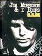 Jim Morrison & i Doors. On the road