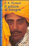 Il pittore di insegne libro di Narayan Rasupuram K.