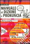 Manuale di dizione e pronuncia libro
