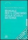 Manuale per il concorso della scuola materna libro