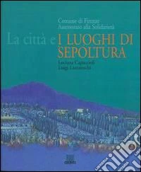 La città e i luoghi di sepoltura libro