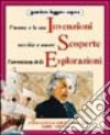 L'uomo e le sue invenzioni, vecchie e nuove scoperte, l'avventura delle esplorazioni libro