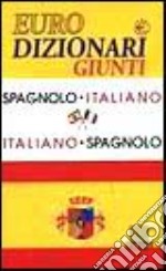 Dizionario spagnolo-italiano, italiano-spagnolo libro