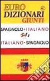 Dizionario spagnolo-italiano, italiano-spagnolo libro