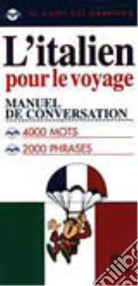 L'italien pour le voyage libro