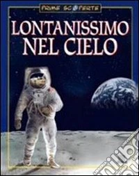 Lontanissimo nel cielo libro