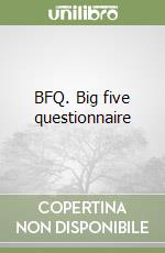 BFQ. Big five questionnaire libro