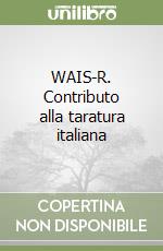 WAIS-R. Contributo alla taratura italiana