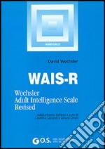 WAIS-R. Manuale di istruzione libro