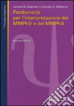 Fondamenti per l'interpretazione del MMPI-2 e del MMPI-A