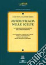 Autoefficacia nelle scelte libro