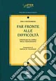 Far fronte alle difficoltà