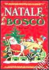 Il Natale del bosco libro