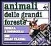 Animali delle grandi foreste libro