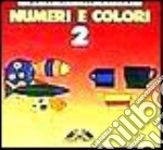 Numeri e colori (2) (2) libro