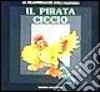 Il pirata Ciccio libro