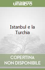 Istanbul e la Turchia libro