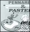 Pennarelli & pastelli per colorare libro