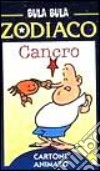 Bula Bula zodiaco. Cancro libro